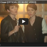 Tegan and Sara – Closer