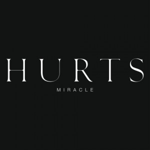 Hurts - Miracle