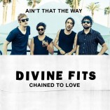 REVIEW: DIVINE FITS: AIN’T THAT THE WAY / CHAINED TO LOVE