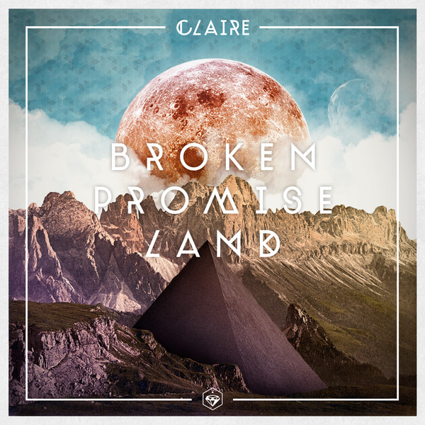 Claire Broken Promise Land