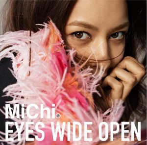 MiChi - Eyes Wide Open