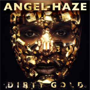 Angel-Haze-Dirty-Gold3