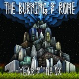 #albumoftheday / REVIEW: THE BURNING OF ROME: YEAR OF THE OX