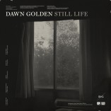 #albumoftheday / REVIEW: DAWN GOLDEN: STILL LIFE