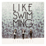 #albumoftheday / REVIEW: LIKE SWIMMING: STRUCTURES