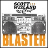 #albumoftheday / REVIEW: SCOTT WEILAND AND THE WILDABOUTS: BLASTER