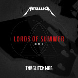 #songoftheday / NEWS / REVIEW: METALLICA: “LORDS OF SUMMER” (THE GLITCH MOB REMIX)