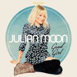 #albumoftheday / REVIEW: JULIAN MOON: GOOD GIRL