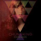 #albumoftheday / REVIEW: CHUNGKING: DEFENDER