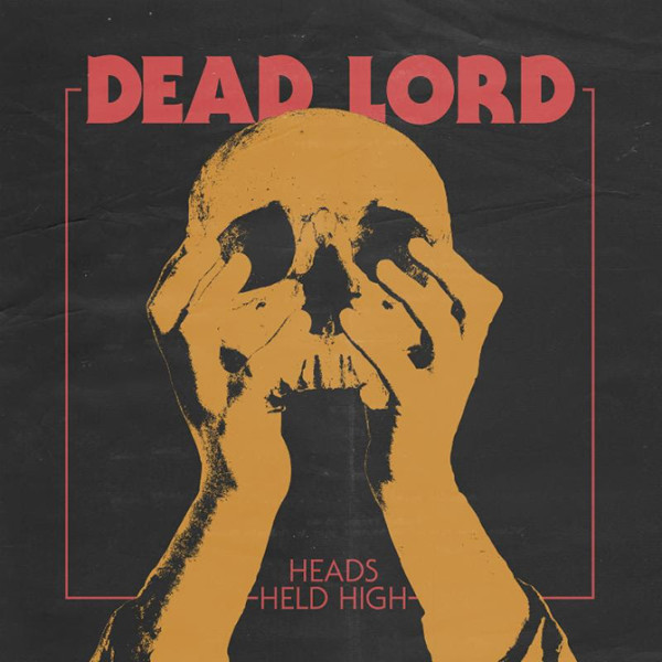 Dead-Lord-Heads-Held-High-cover