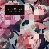 #albumoftheday / REVIEW: CHVRCHES: EVERY OPEN EYE