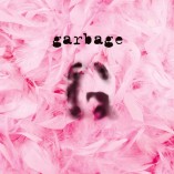 NEWS: GARBAGE TO RELEASE SPECIAL 20TH  ANNIVERSARY EDITION OF SELF-TITLED  DEBUT ALBUM ON OCTOBER 2ND