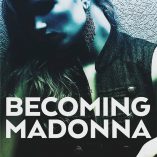 OUT NOW: BECOMING MADONNA